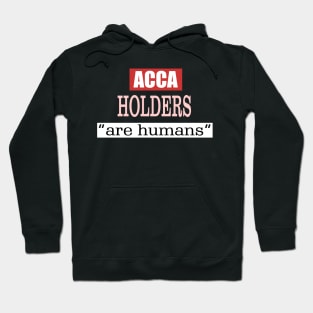 Accountants are cool Humans Hoodie